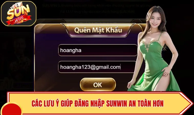 Đăng Nhập SUNWIN 3 Các lưu ý giúp đăng nhập SUNWIN an toàn hơn