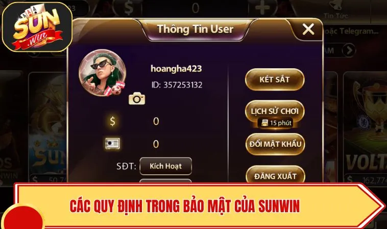 Chính Sách Bảo Mật SUNWIN 2 Các quy định nổi bật trong chính sách bảo mật của SUNWIN