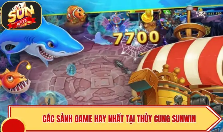 Thủy Cung SUNWIN - Cách Chơi Và Mẹo Bắn Cá Thắng Lớn 3 Các sảnh game hay nhất tại Thủy Cung SUNWIN