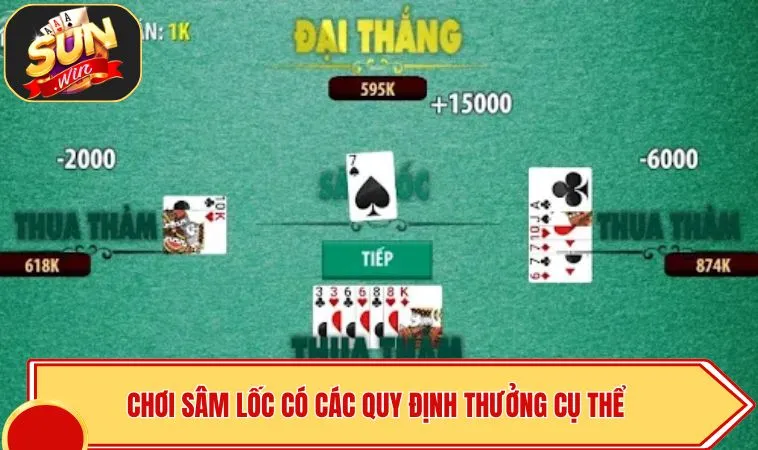 Chơi sâm lốc có các quy định thưởng cụ thể