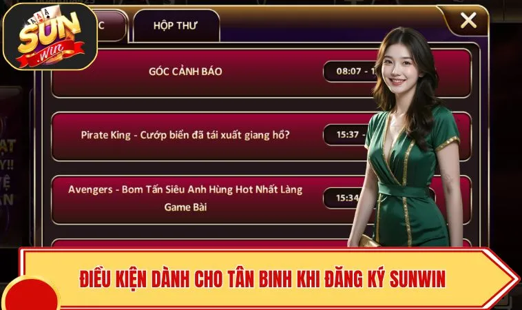 Điều kiện dành cho tân binh khi đăng ký SUNWIN
