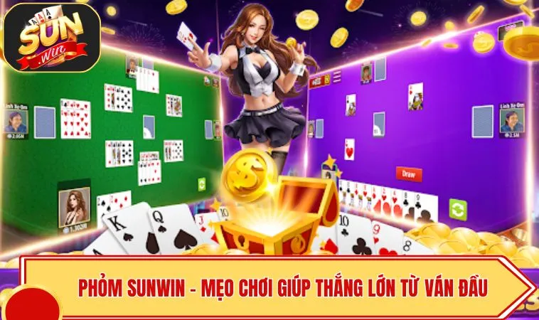 Phỏm SUNWIN – Mẹo Chơi Giúp Thắng Lớn Từ Ván Đầu Tiên 1 Phỏm SUNWIN – Mẹo Chơi Giúp Thắng Lớn Từ Ván Đầu Tiên