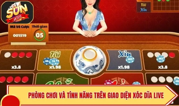 Live Xóc Dĩa SUNWIN - Đỉnh Cao Giải Trí, Không Lo Thao Túng 3 Phòng chơi và tính năng trên giao diện Xóc Dĩa Live