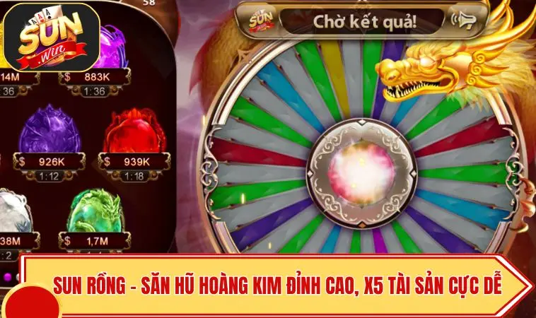 SUN Rồng | Săn Hũ Hoàng Kim Đỉnh Cao – X5 Tài Sản Cực Dễ 1 SUN Rồng | Săn Hũ Hoàng Kim Đỉnh Cao – X5 Tài Sản Cực Dễ