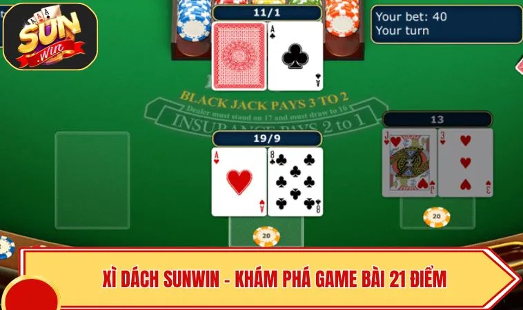 Xì Dách SUNWIN – Khám Phá Game Bài 21 Điểm Đầy Kịch Tính 1 Xì Dách SUNWIN – Khám Phá Game Bài 21 Điểm Đầy Kịch Tính